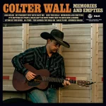 Colter Wall - Memories And Empties Album Cover